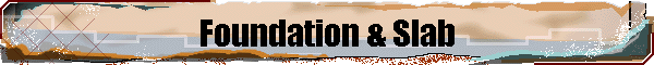 Foundation & Slab