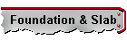 Foundation & Slab
