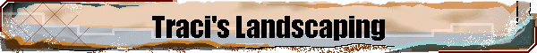 Traci's Landscaping